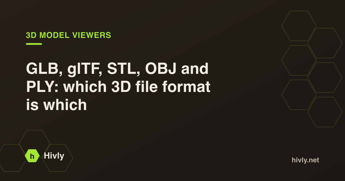 GLB, glTF, STL, OBJ and PLY: which 3D file format is which