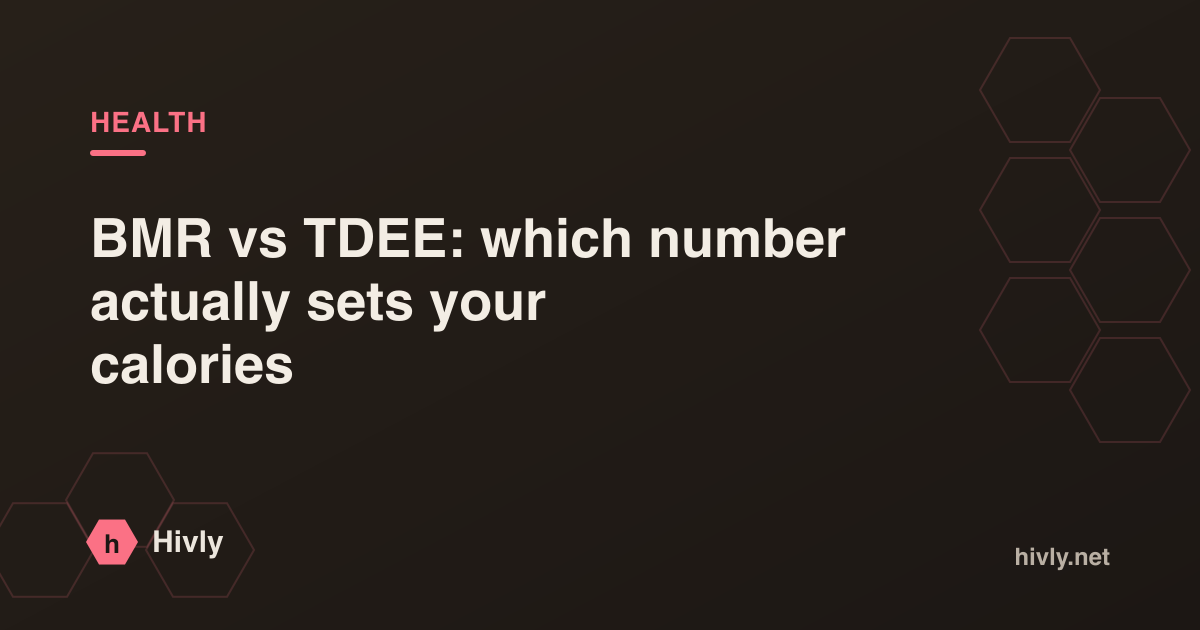 BMR vs TDEE: which number actually sets your calories