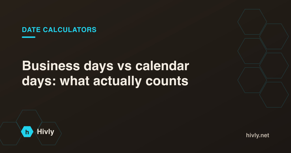 Business days vs calendar days: what actually counts