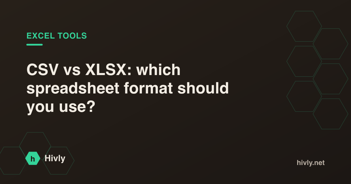 CSV vs XLSX: which spreadsheet format should you use?