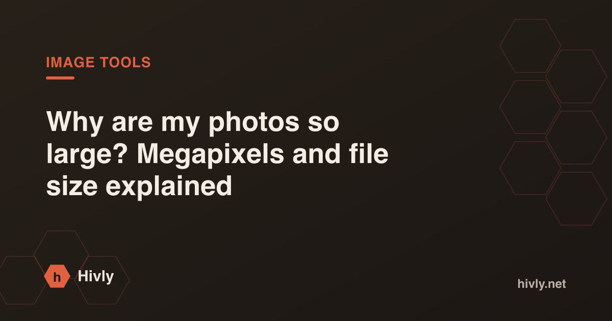 Why are my photos so large? Megapixels and file size explained